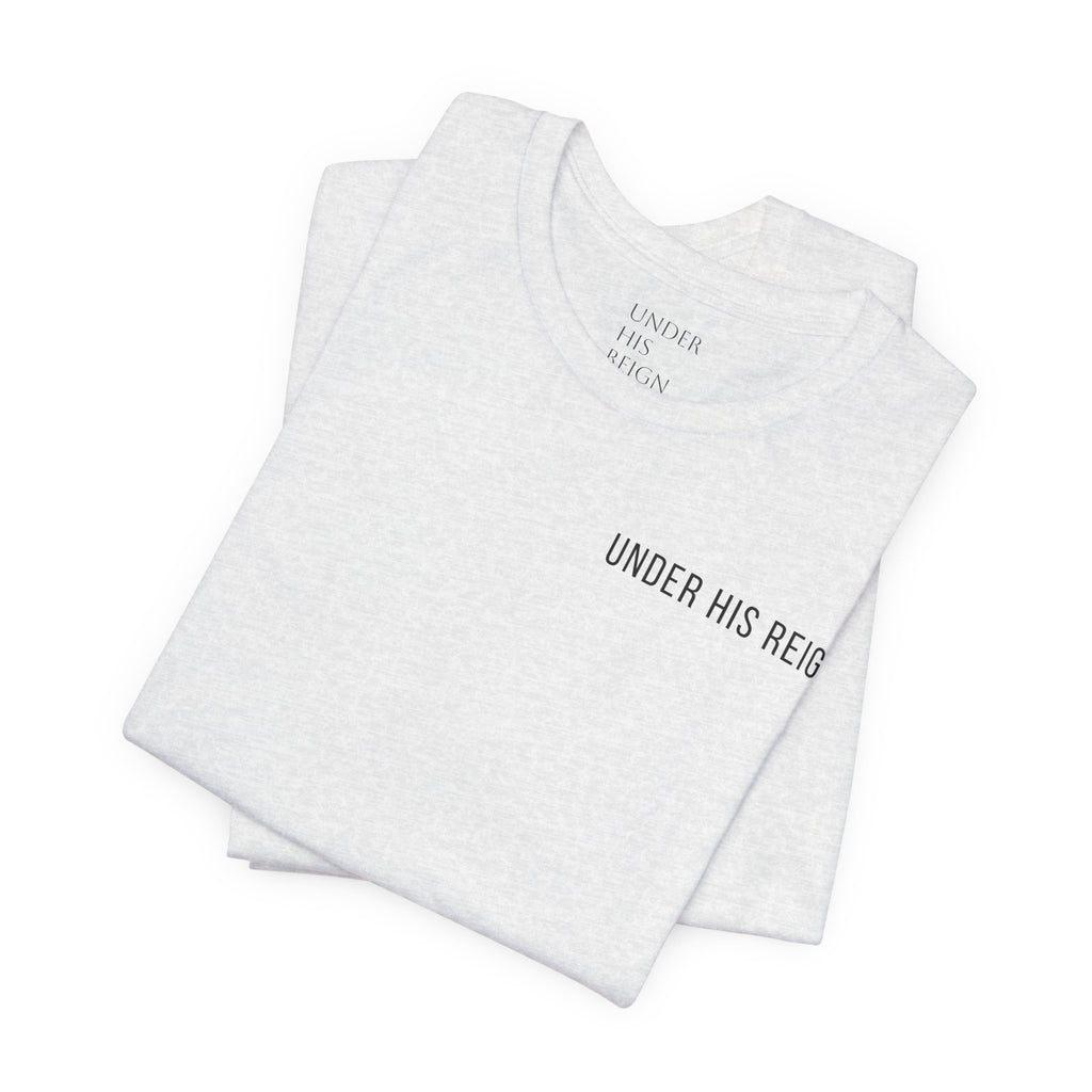 Under His Reign Jesus Cross T-Shirt | Christian Faith Tee