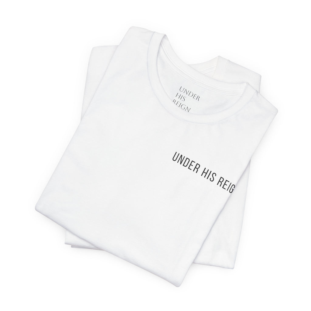Under His Reign Jesus Cross T-Shirt | Christian Faith Tee