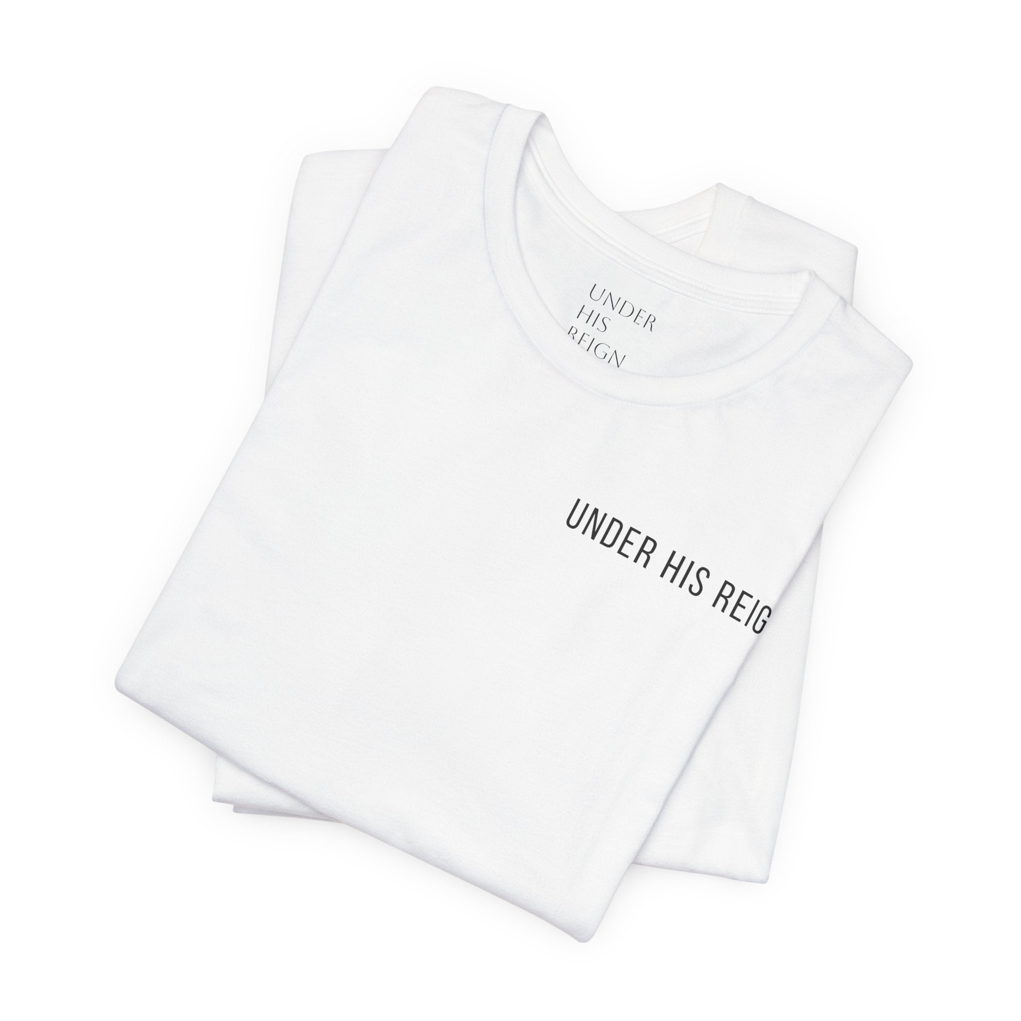 Under His Reign Jesus Cross T-Shirt | Christian Faith Tee
