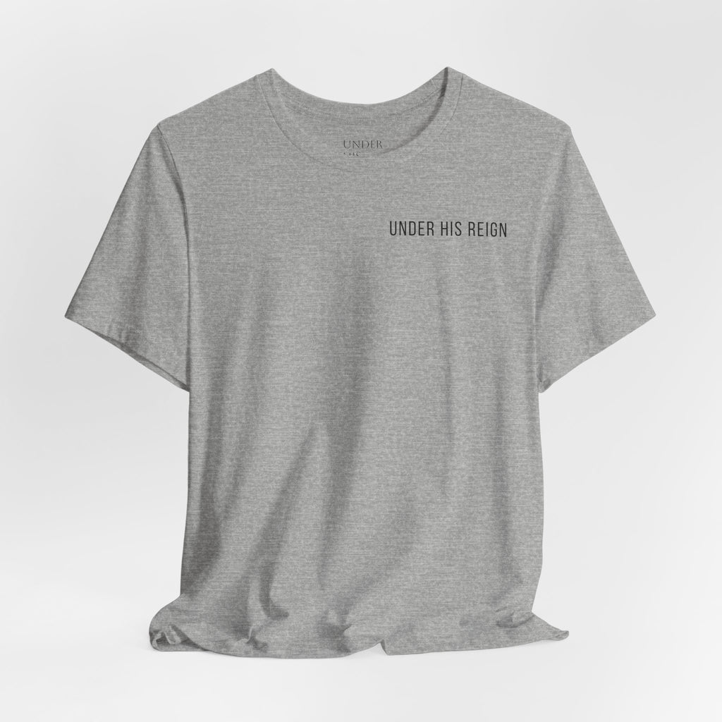 Under His Reign Jesus Cross T-Shirt | Christian Faith Tee